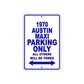 1970 Austin Maxi Car Parking Only All Others Will Be Towed Metal Sign 