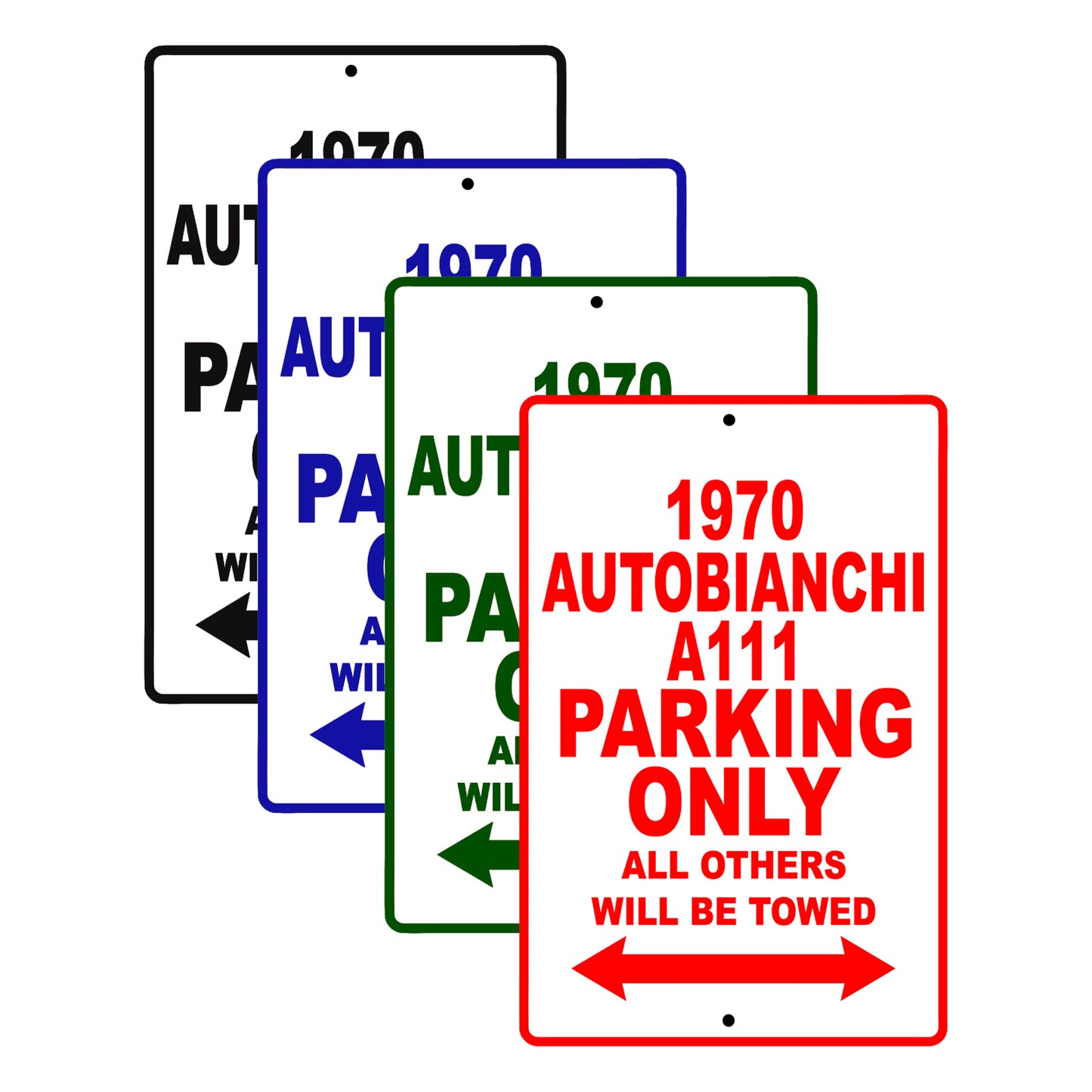 1970 Autobianchi A111 Car Parking Only All Others Will Be Towed Signs
