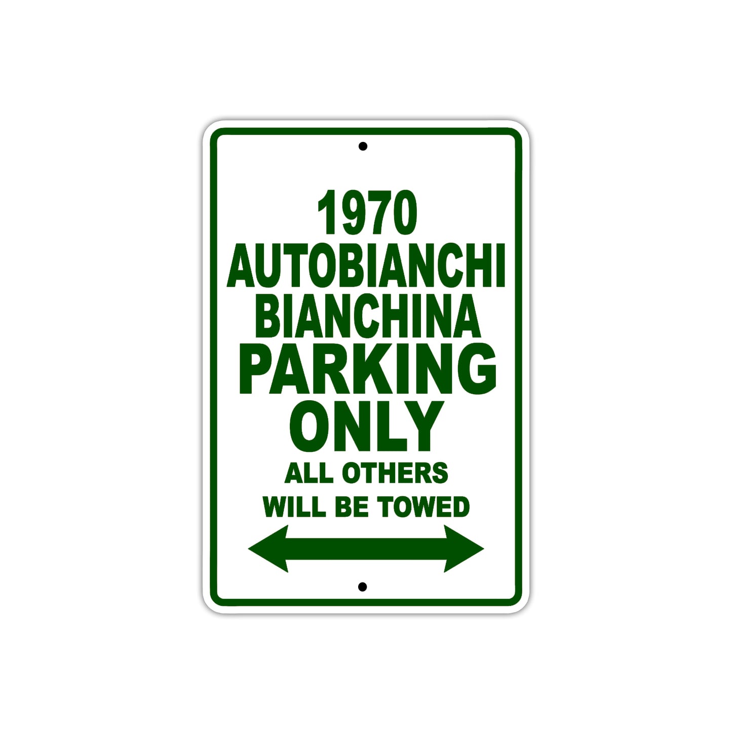 1970 Autobianchi Bianchina Car Parking Only All Others Will Be Towed Sign Plate