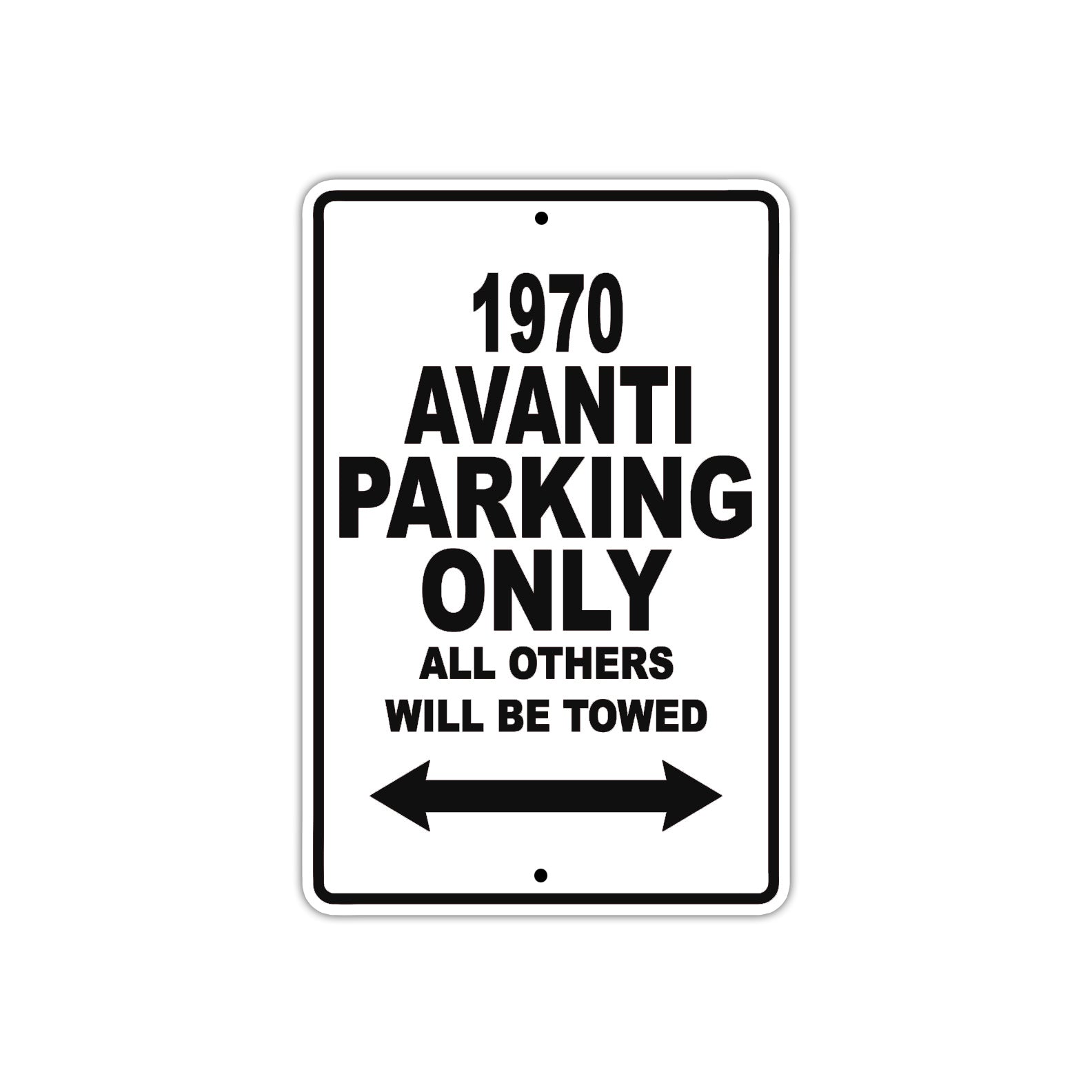 1970 Avanti Car Parking Only All Others Will Be Towed Metal Sign