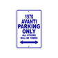 1970 Avanti Car Parking Only All Others Will Be Towed Metal Sign Plate