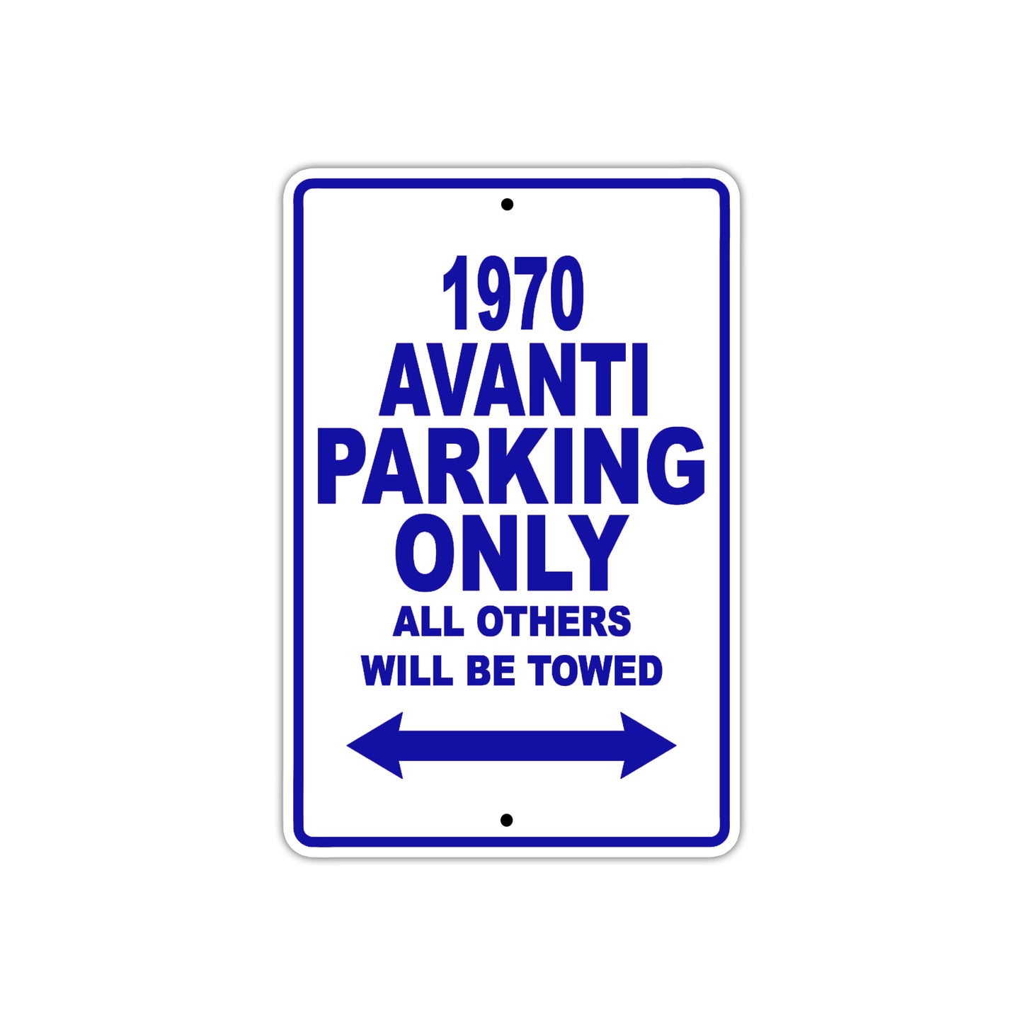 1970 Avanti Car Parking Only All Others Will Be Towed Metal Sign Plate