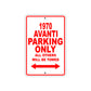 1970 Avanti Car Parking Only All Others Will Be Towed Sign