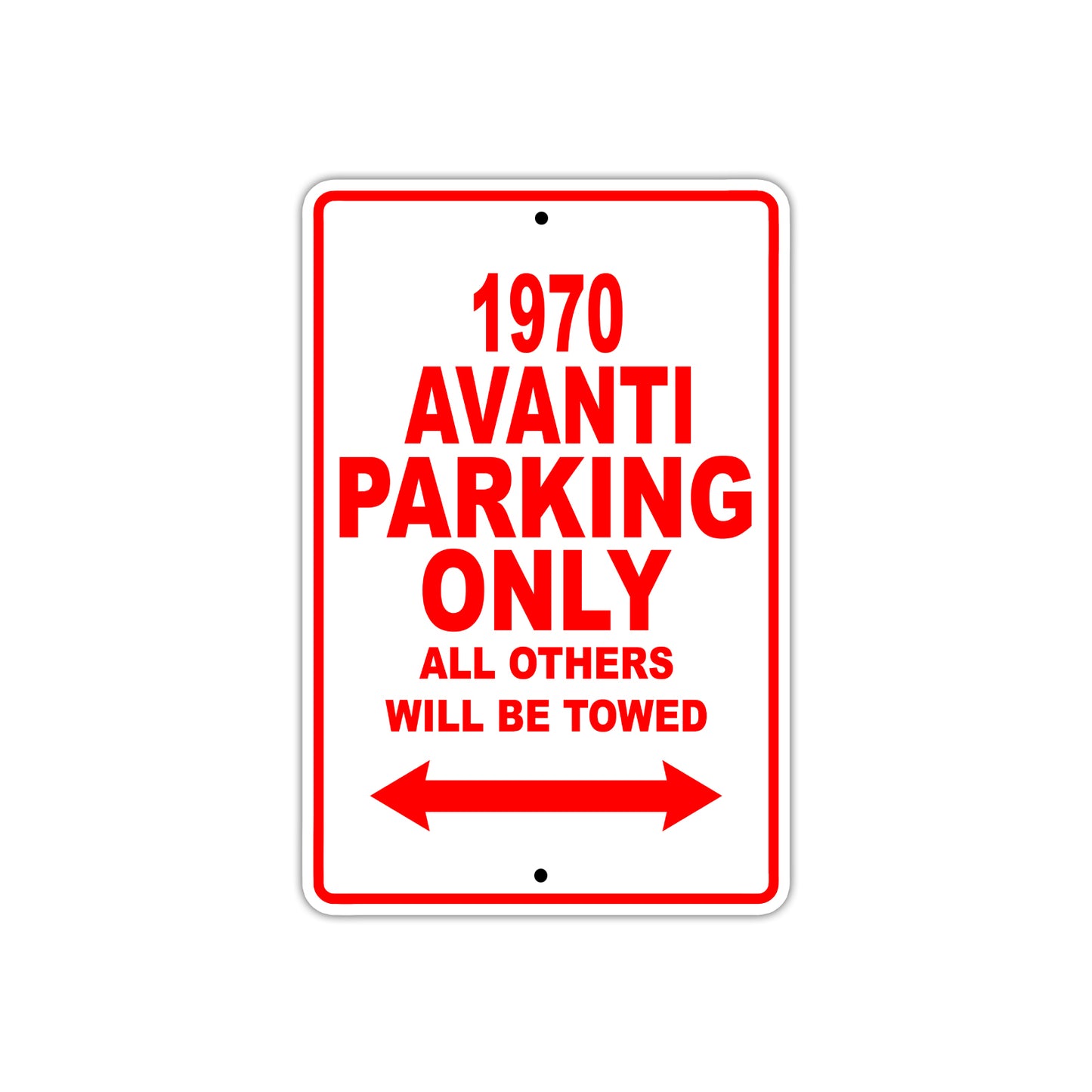 1970 Avanti Car Parking Only All Others Will Be Towed Sign