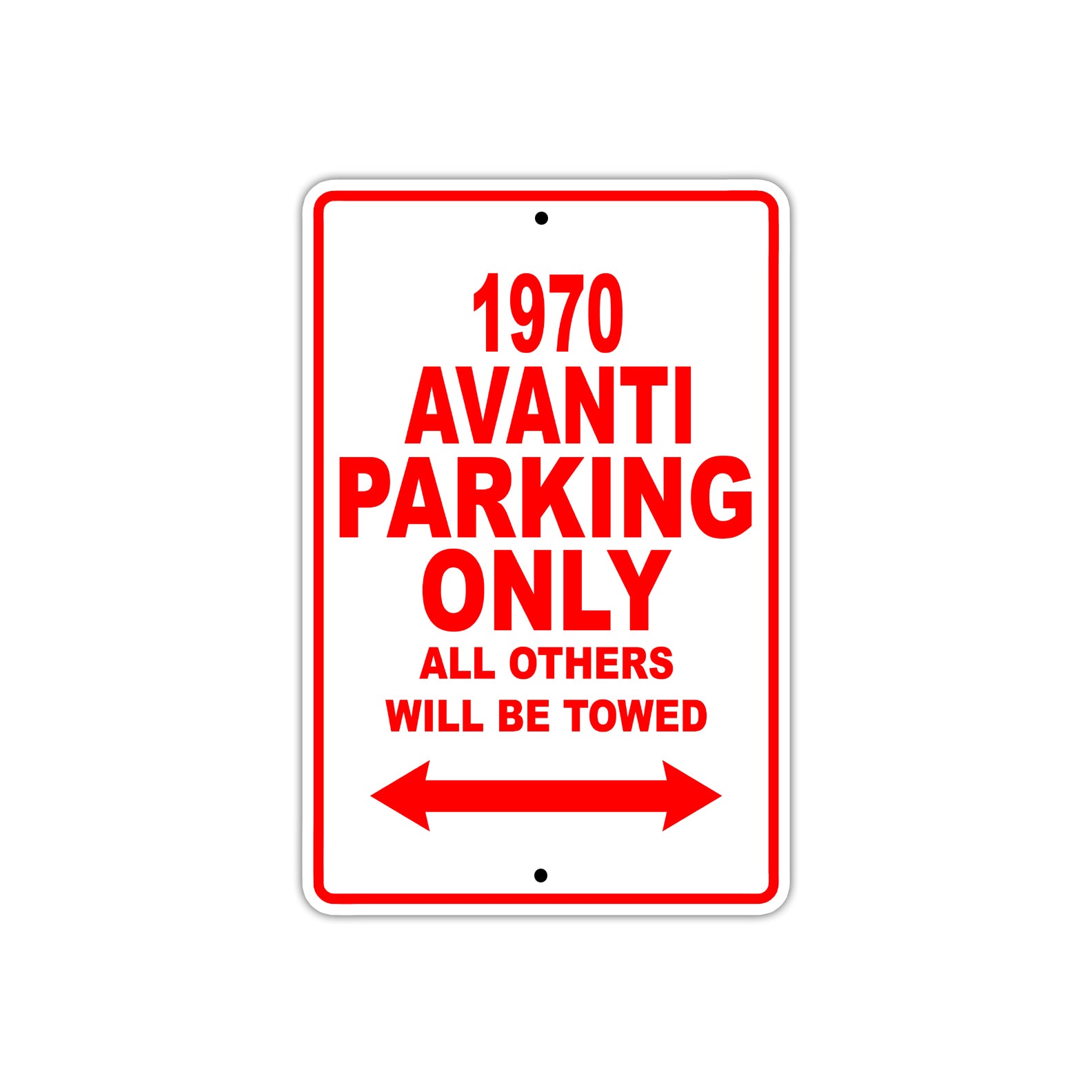 1970 Avanti Car Parking Only All Others Will Be Towed Sign