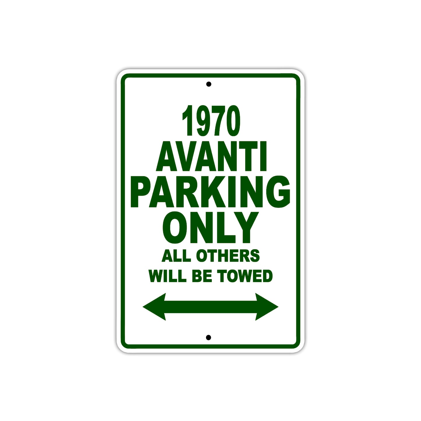 1970 Avanti Car Parking Only All Others Will Be Towed Sign Plate