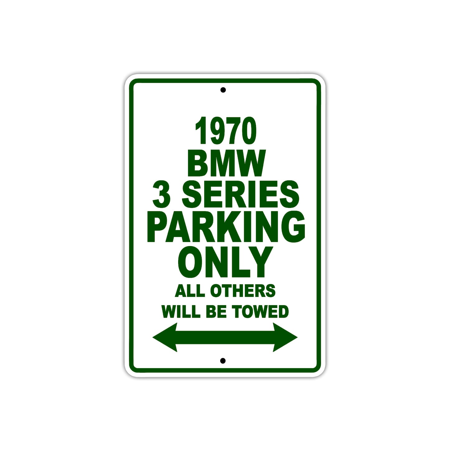 1970 BMW 3 Series Car Parking Only All Others Will Be Towed Sign Plate