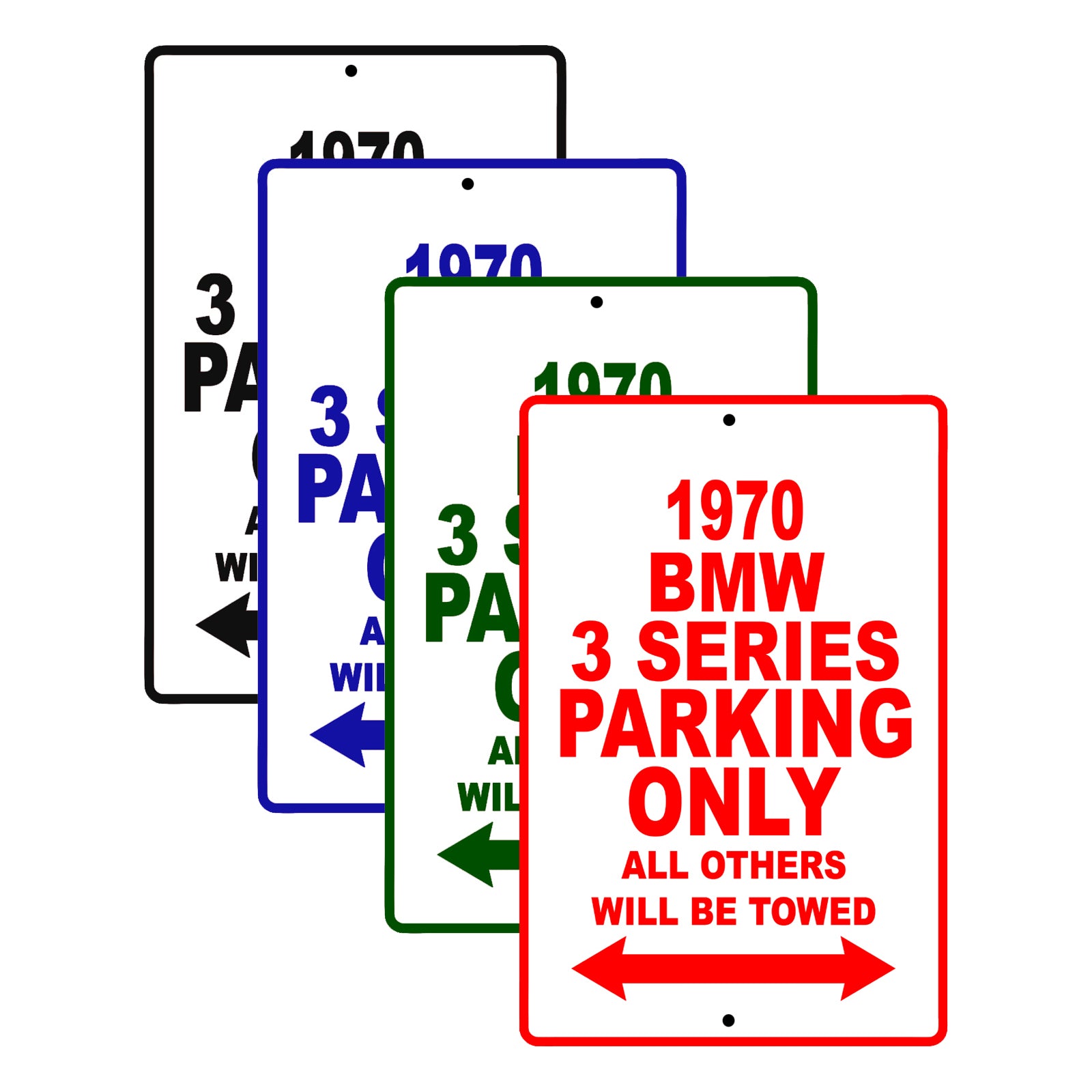 1970 BMW 3 Series Car Parking Only All Others Will Be Towed Signs