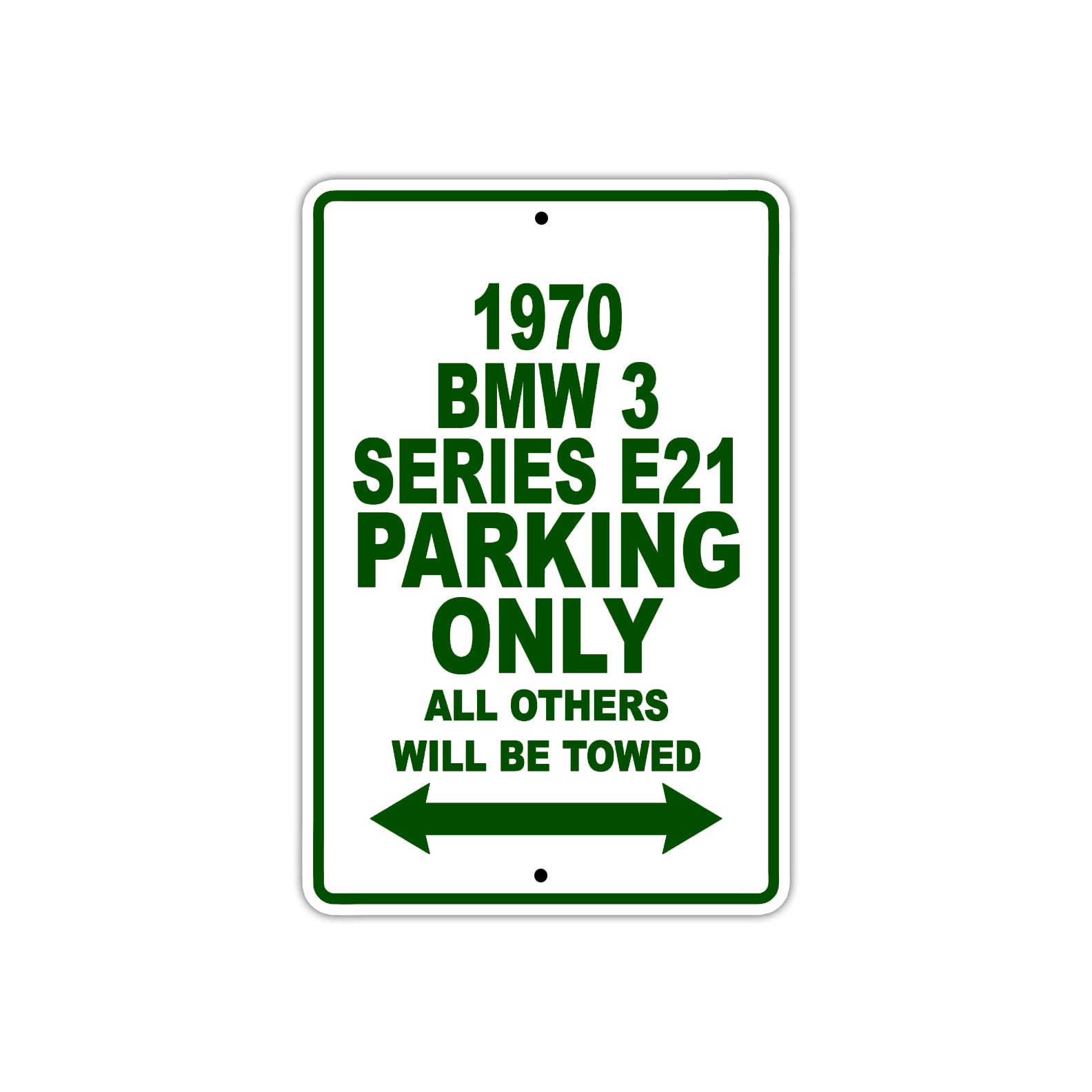 1970 BMW 3 Series E21 Car Parking Only All Others Will Be Towed Sign Plate