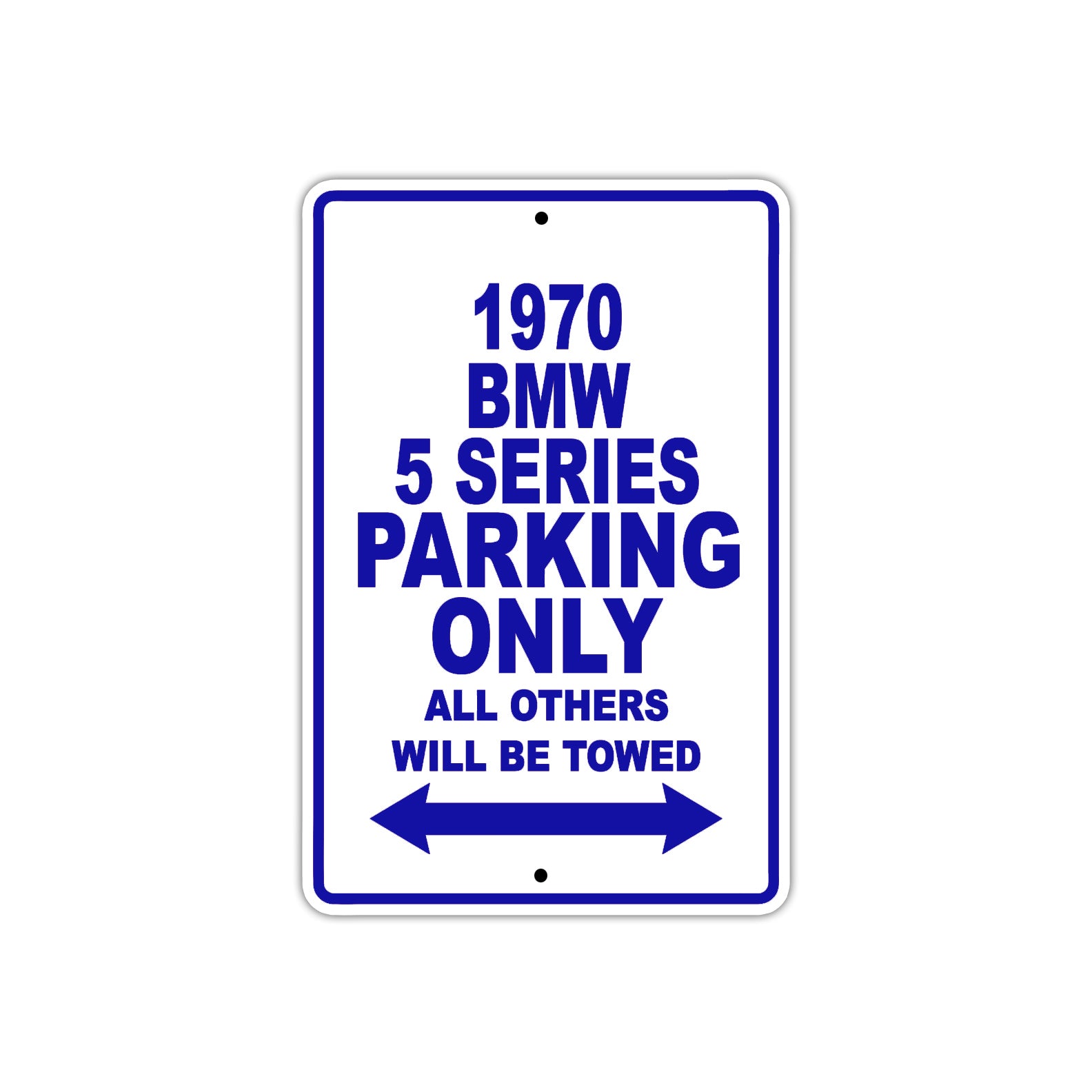 1970 BMW 5 Series Car Parking Only All Others Will Be Towed Metal Sign Plate