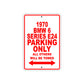 1970 BMW 6 Series E24 Car Parking Only All Others Will Be Towed Sign