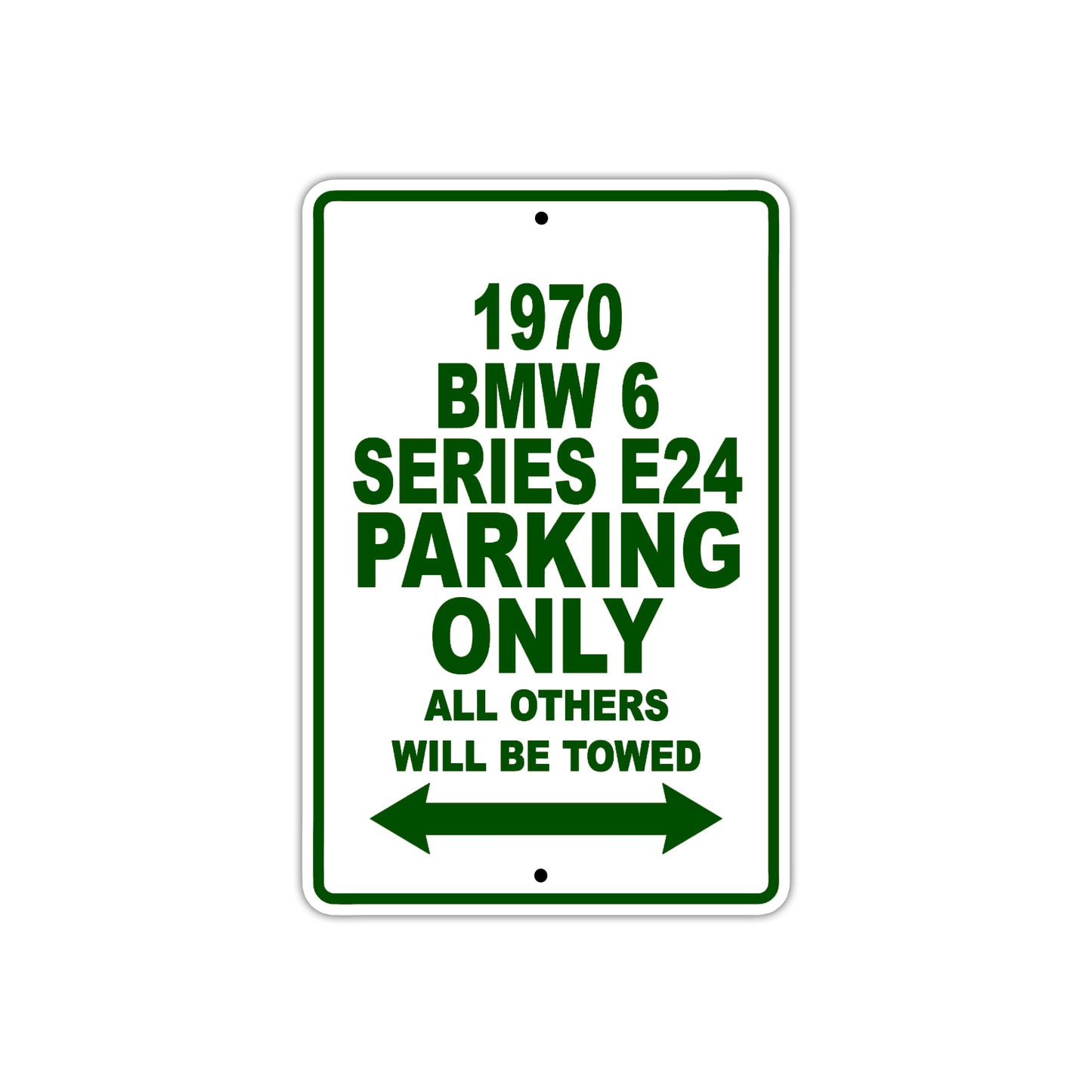 1970 BMW 6 Series E24 Car Parking Only All Others Will Be Towed Sign Plate