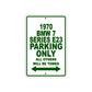1970 BMW 7 Series E23 Car Parking Only All Others Will Be Towed Sign Plate