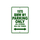 1970 BMW M1 Car Parking Only All Others Will Be Towed Sign Plate