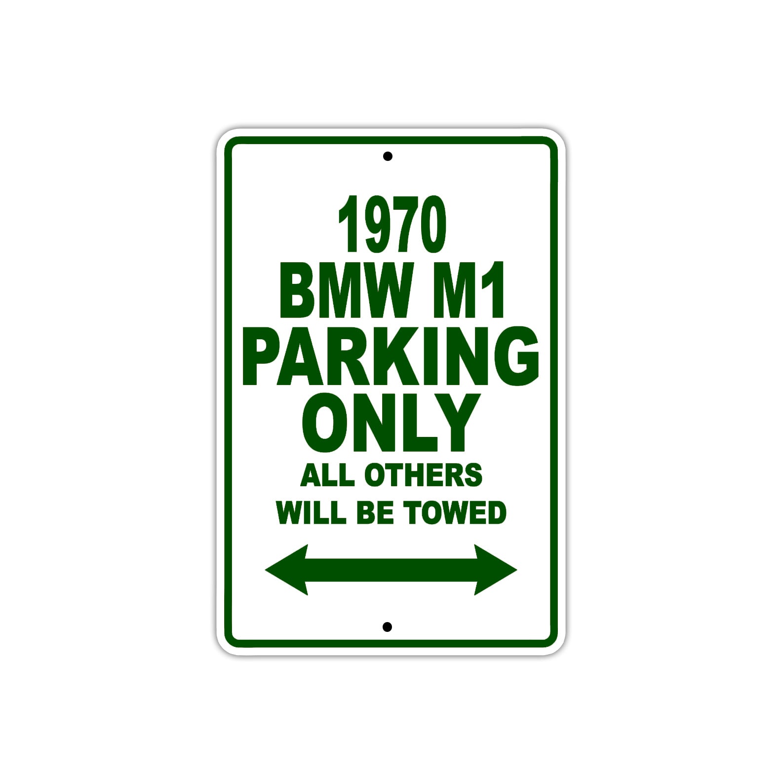 1970 BMW M1 Car Parking Only All Others Will Be Towed Sign Plate