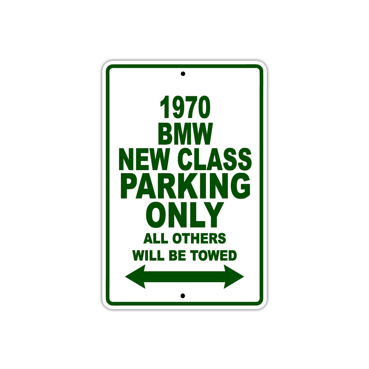 1970 BMW New Class Car Parking Only All Others Will Be Towed Sign Plate