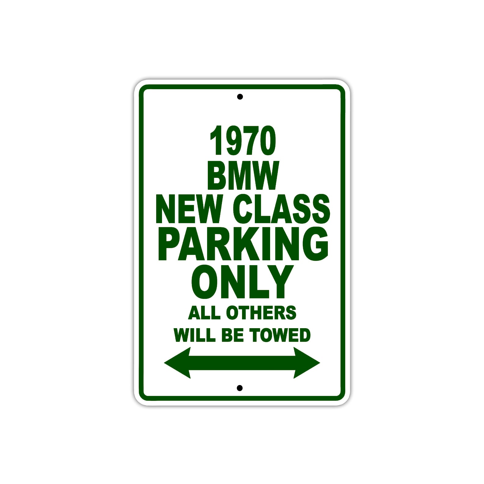 1970 BMW New Class Car Parking Only All Others Will Be Towed Sign Plate