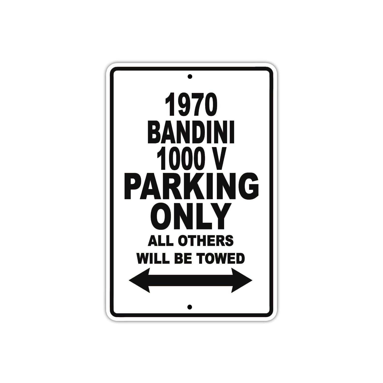 1970 Bandini 1000 V Car Parking Only All Others Will Be Towed Metal Sign 