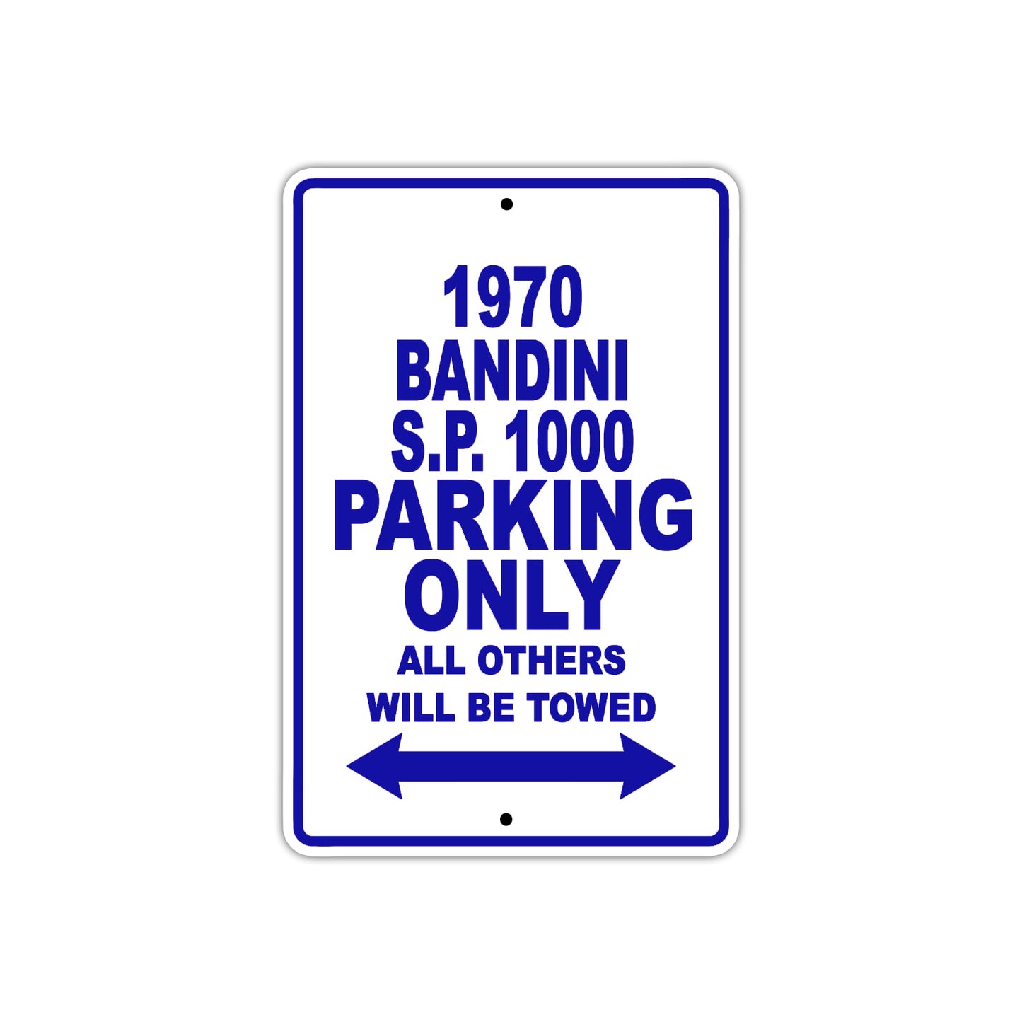 1970 Bandini S.P. 1000 Car Parking Only All Others Will Be Towed Metal Sign Plate