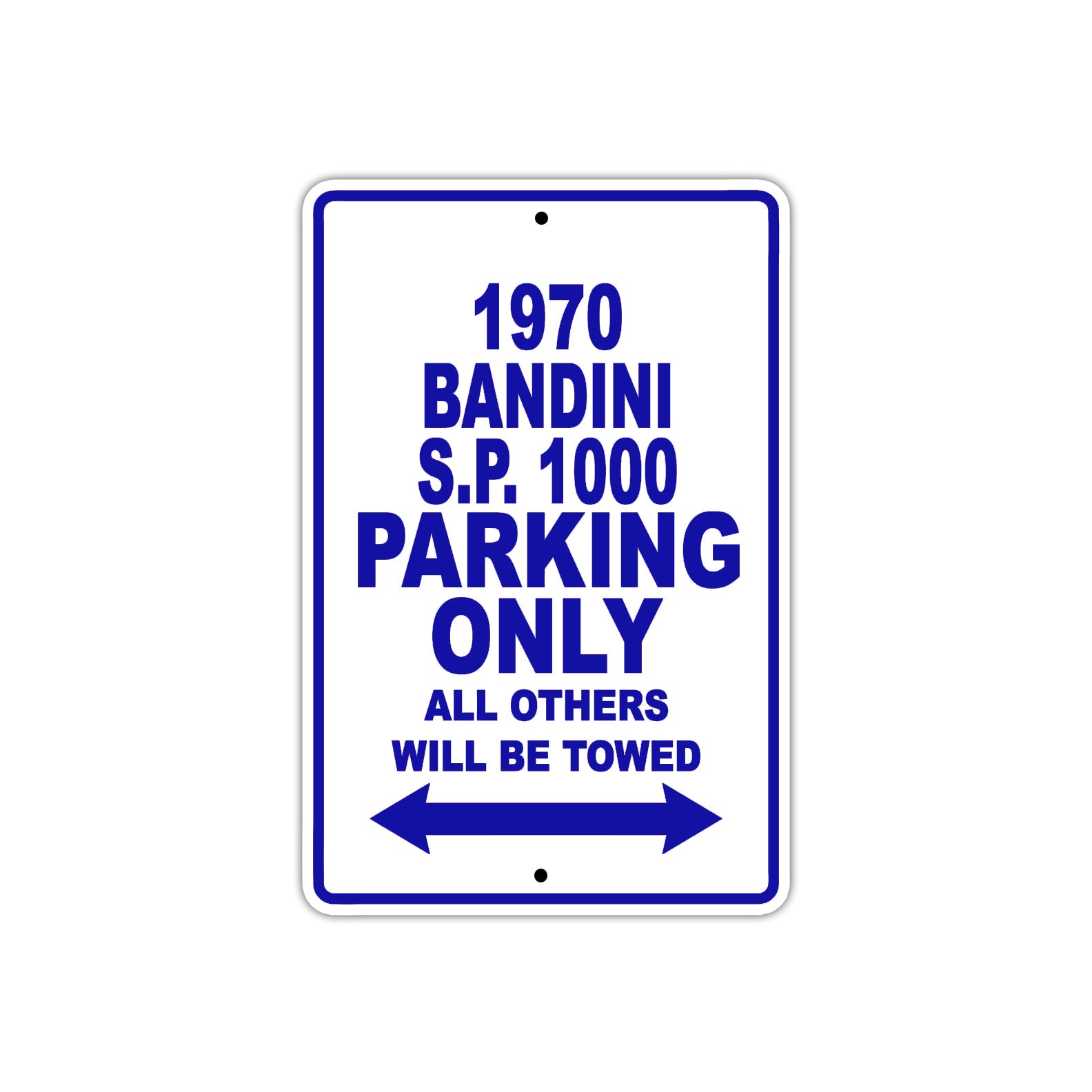 1970 Bandini S.P. 1000 Car Parking Only All Others Will Be Towed Metal Sign Plate