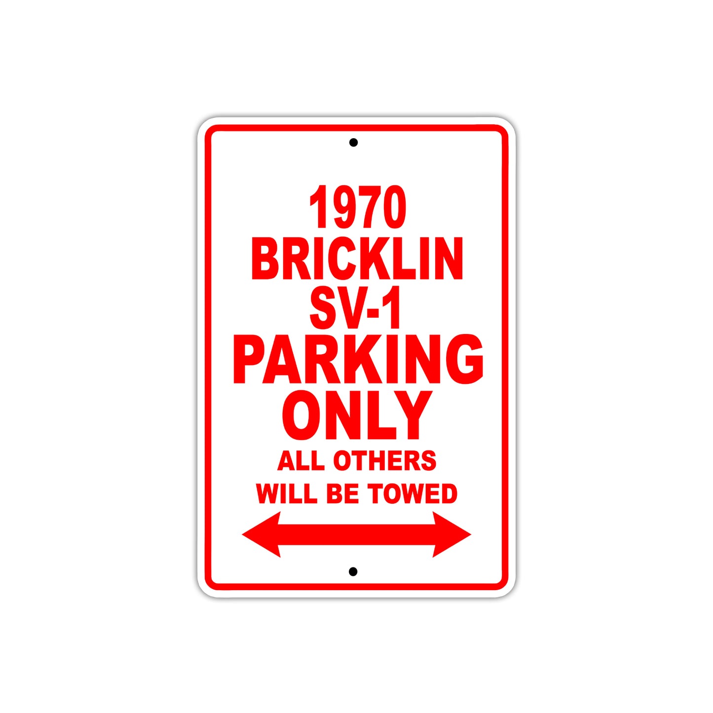 1970 Bricklin SV-1 Car Parking Only All Others Will Be Towed Sign