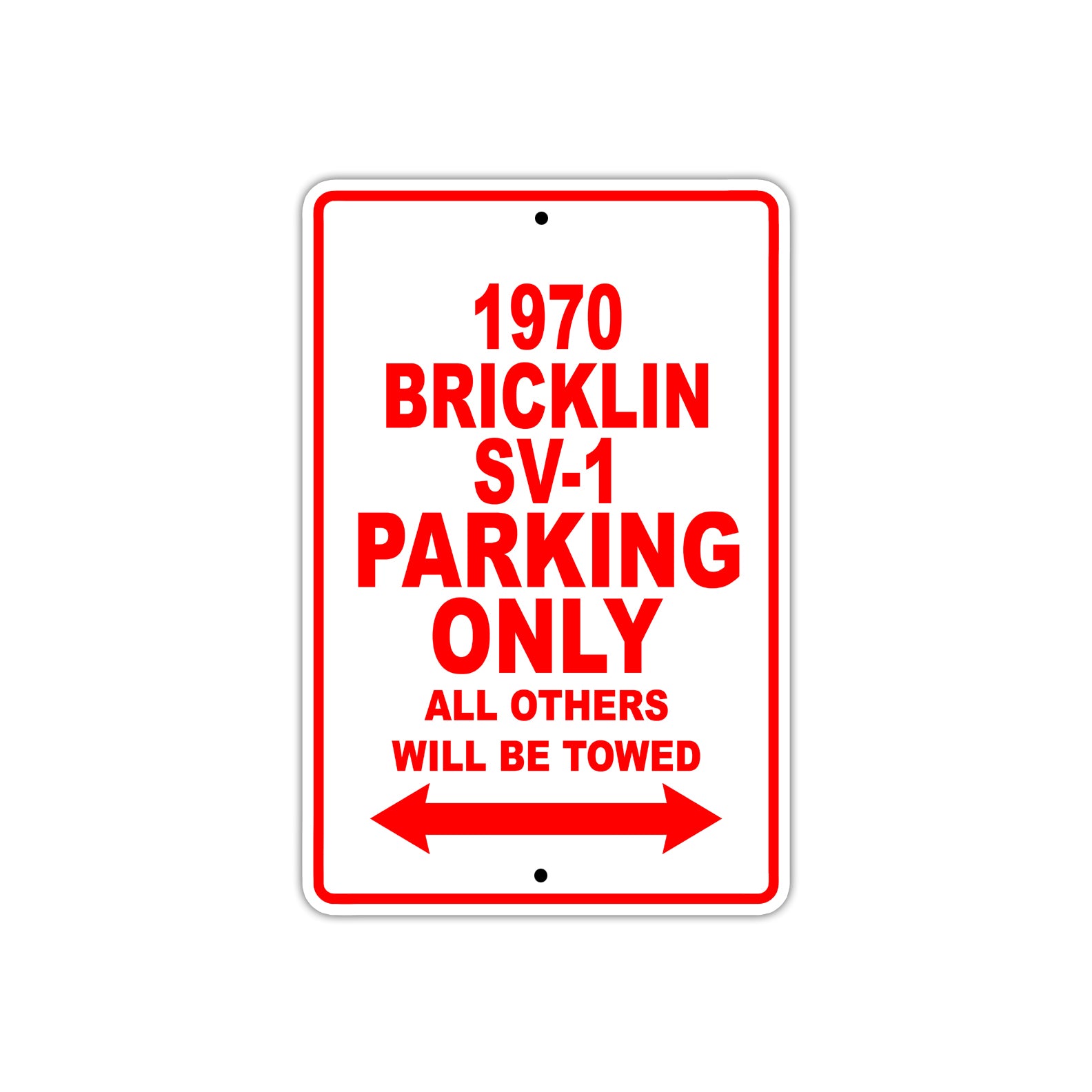 1970 Bricklin SV-1 Car Parking Only All Others Will Be Towed Sign