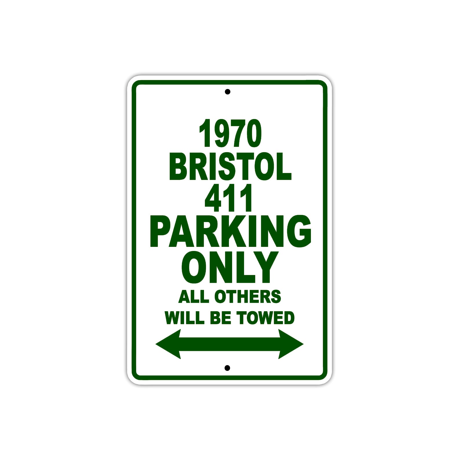 1970 Bristol 411 Car Parking Only All Others Will Be Towed Sign Plate