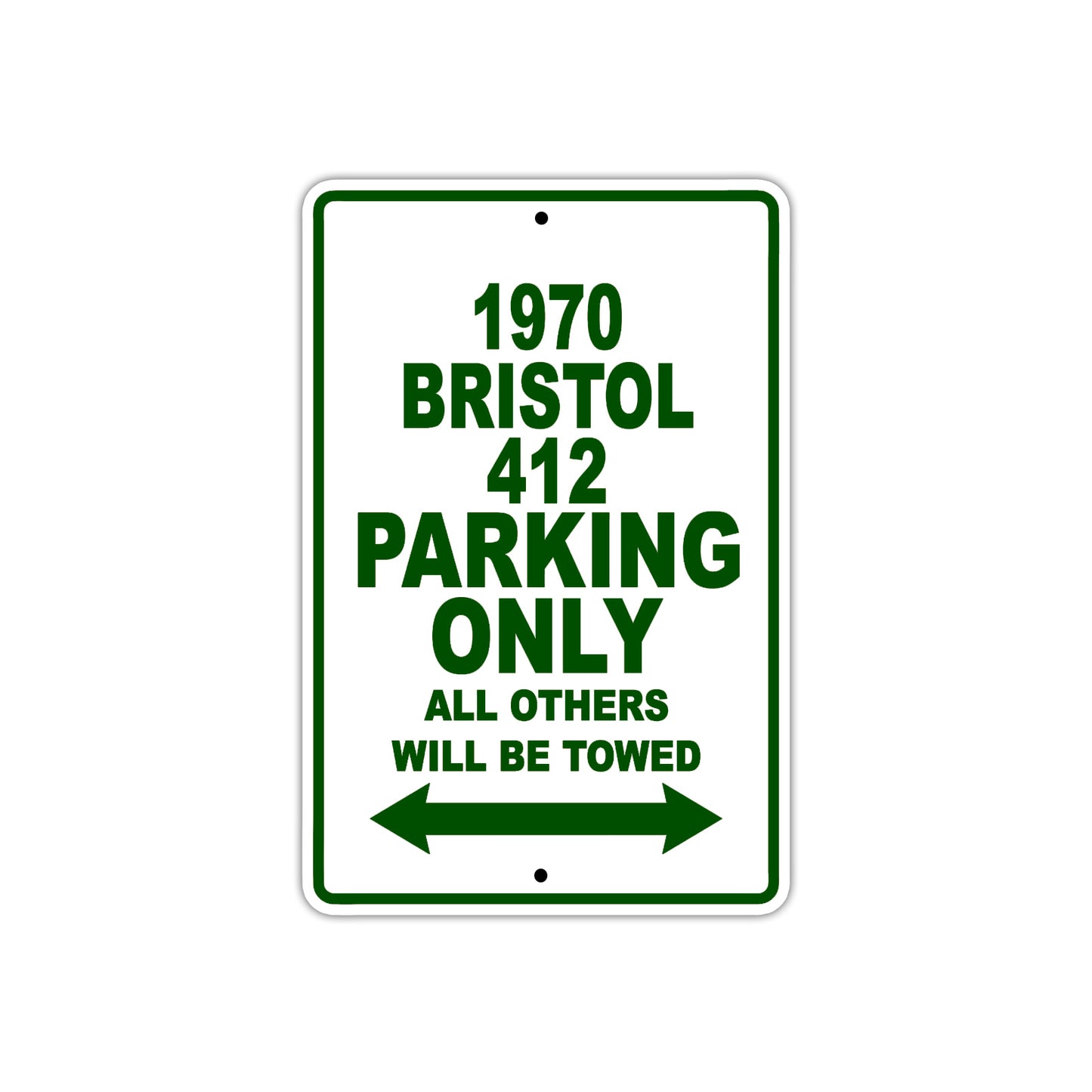 1970 Bristol 412 Car Parking Only All Others Will Be Towed Sign Plate
