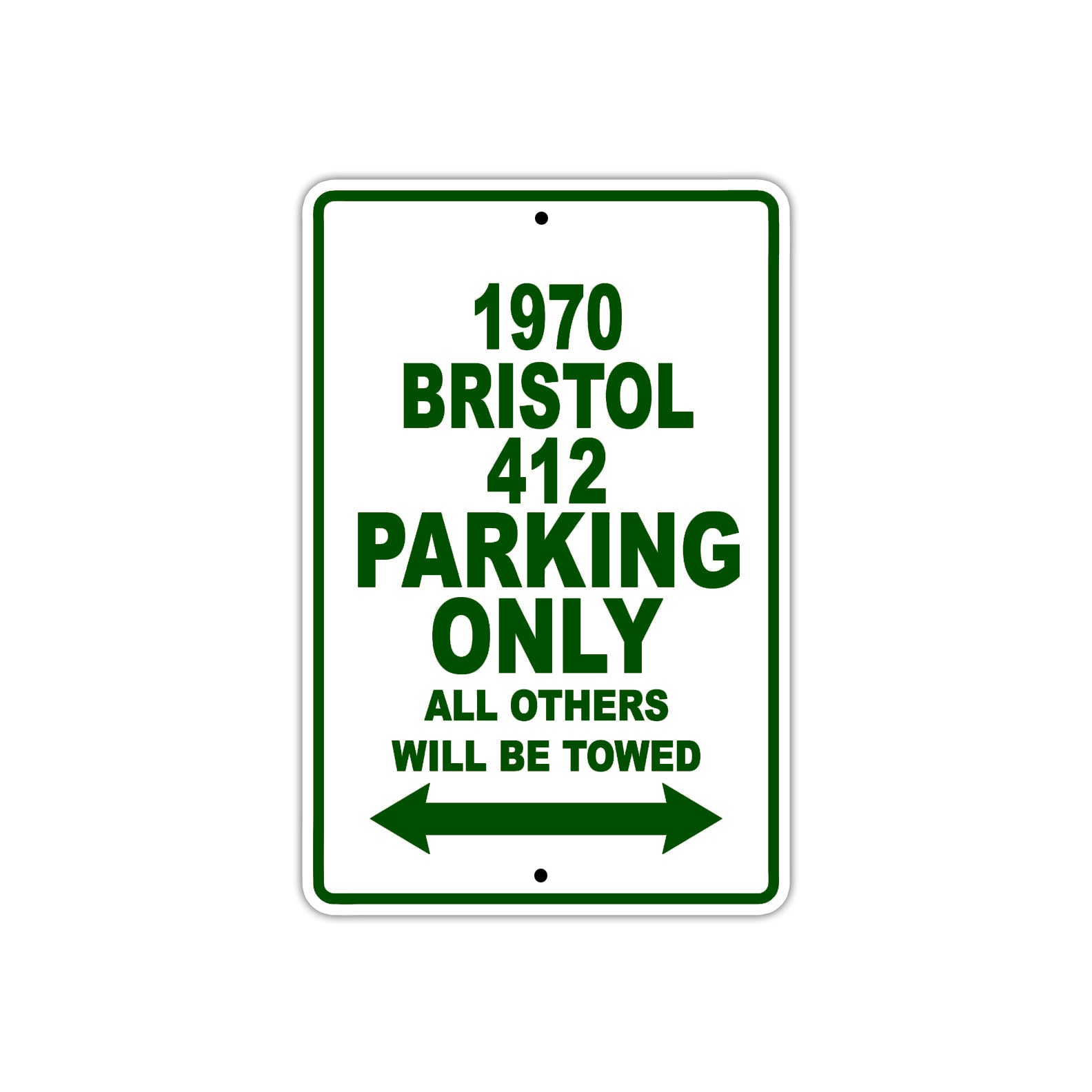 1970 Bristol 412 Car Parking Only All Others Will Be Towed Sign Plate