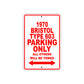 1970 Bristol Type 603 Car Parking Only All Others Will Be Towed Sign