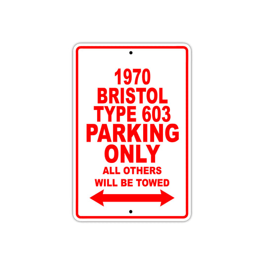 1970 Bristol Type 603 Car Parking Only All Others Will Be Towed Sign