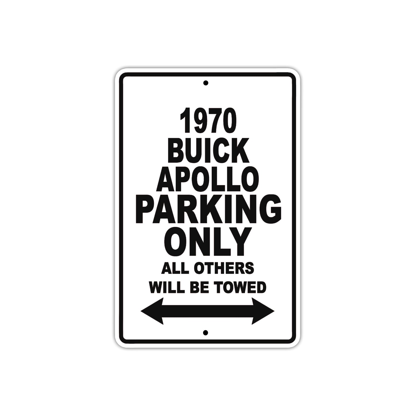 1970 Buick Apollo Car Parking Only All Others Will Be Towed Metal Sign 