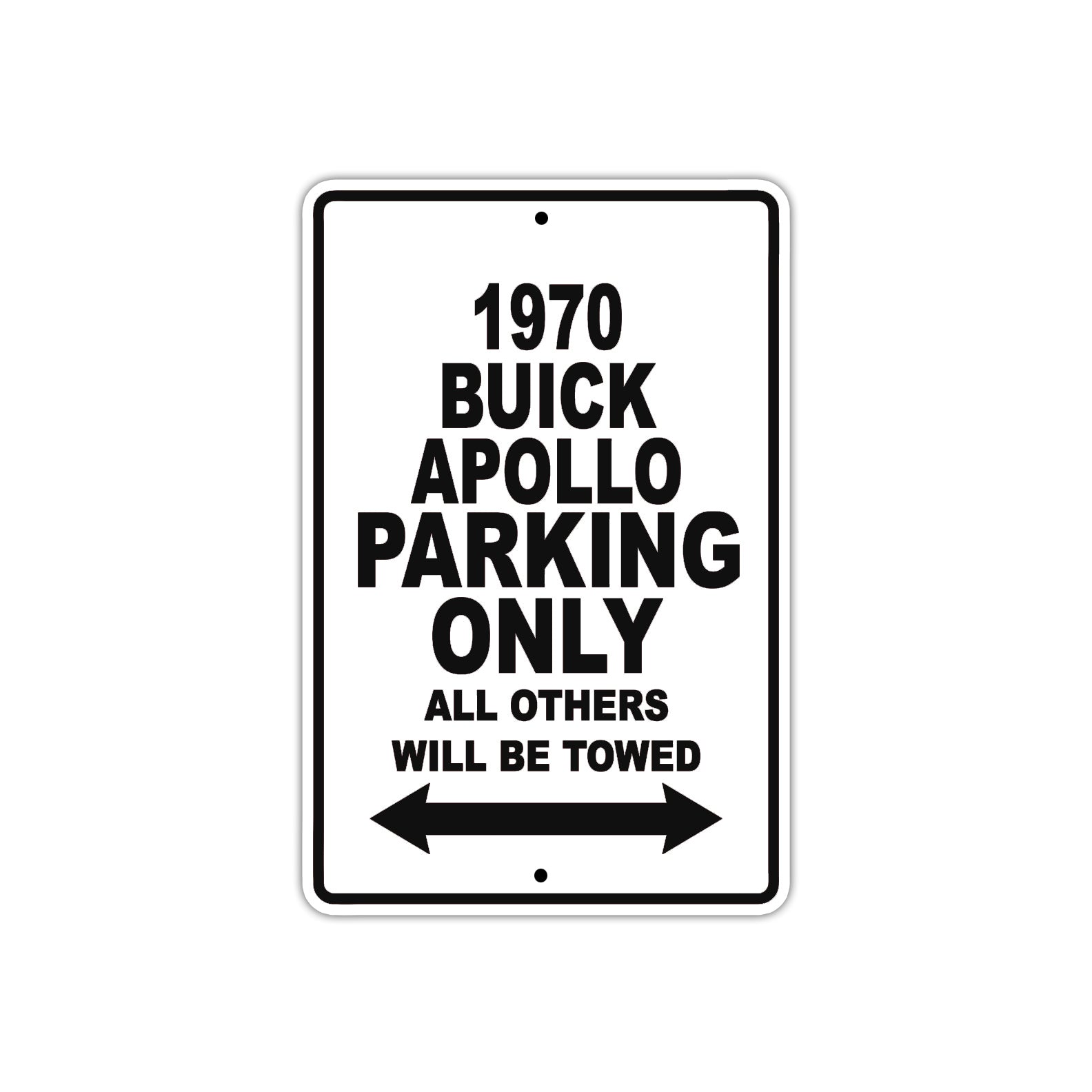 1970 Buick Apollo Car Parking Only All Others Will Be Towed Metal Sign 