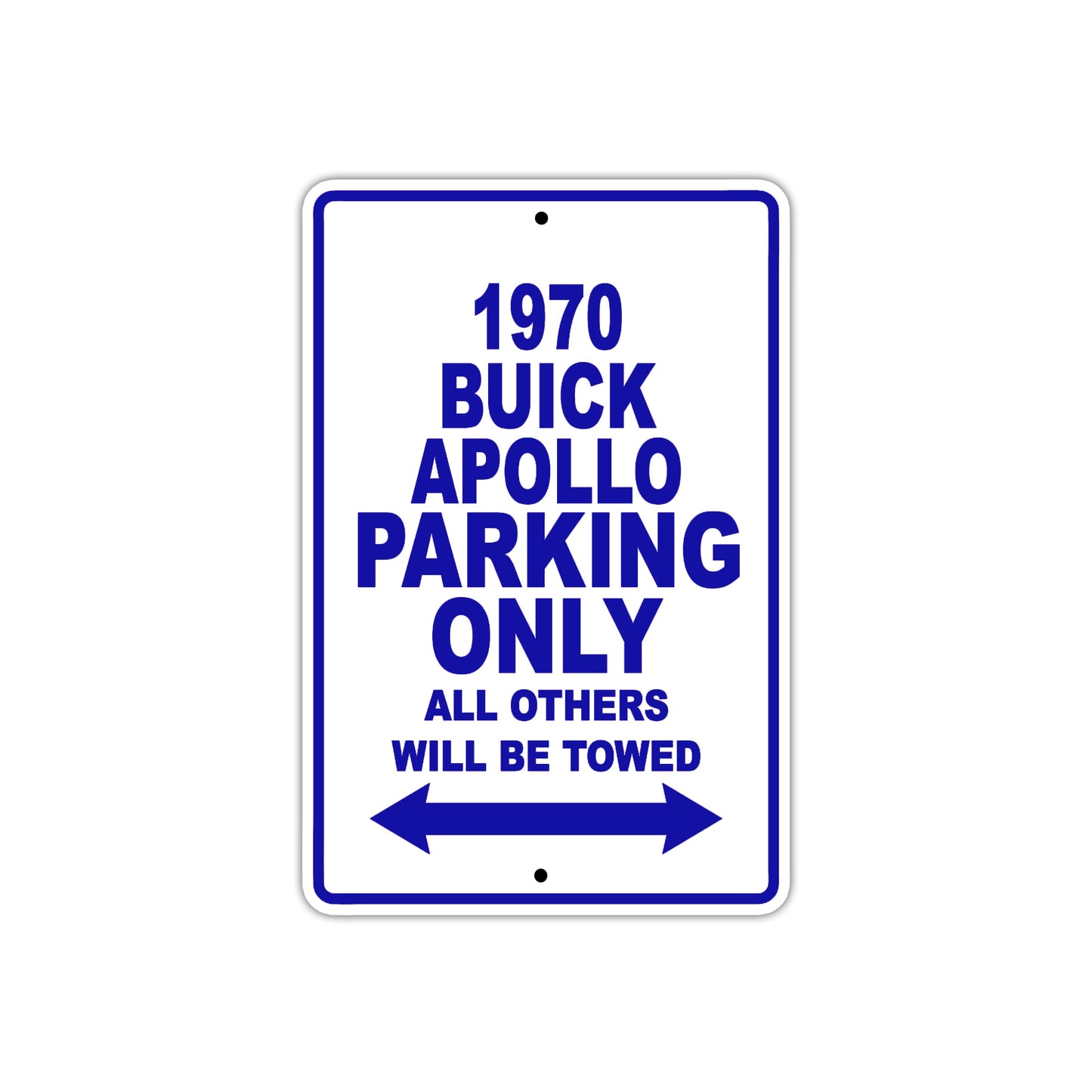 1970 Buick Apollo Car Parking Only All Others Will Be Towed Metal Sign Plate