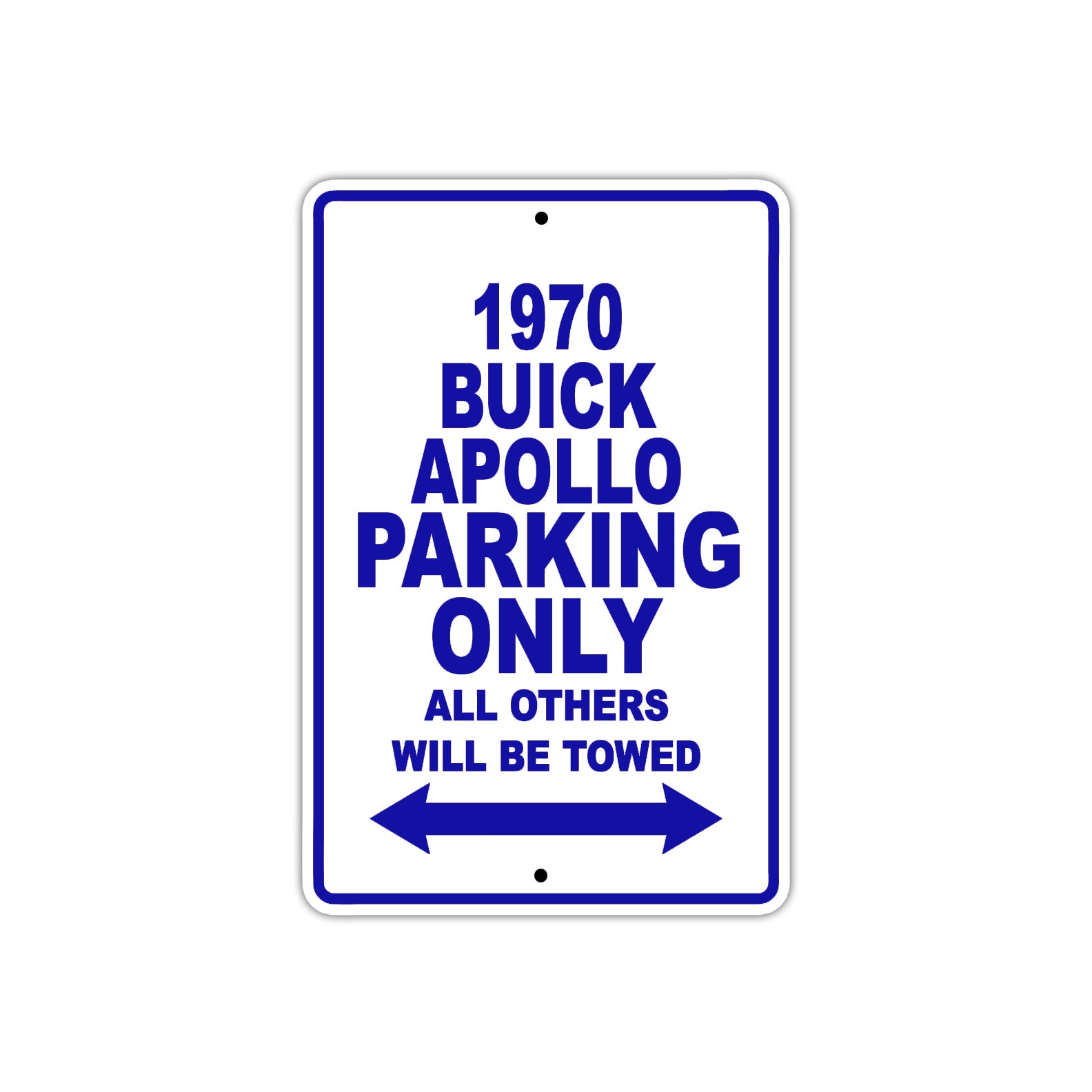 1970 Buick Apollo Car Parking Only All Others Will Be Towed Metal Sign Plate