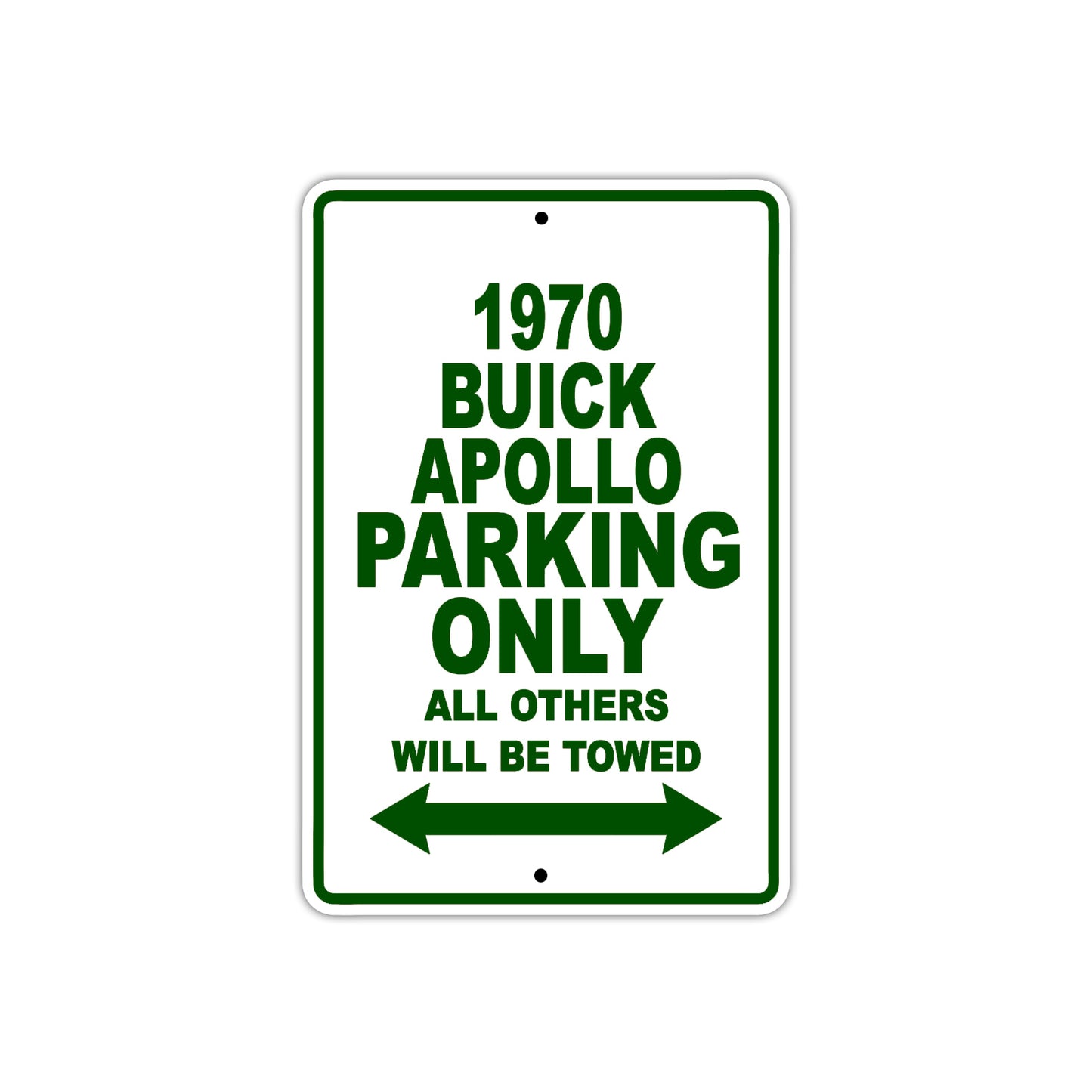 1970 Buick Apollo Car Parking Only All Others Will Be Towed Sign Plate