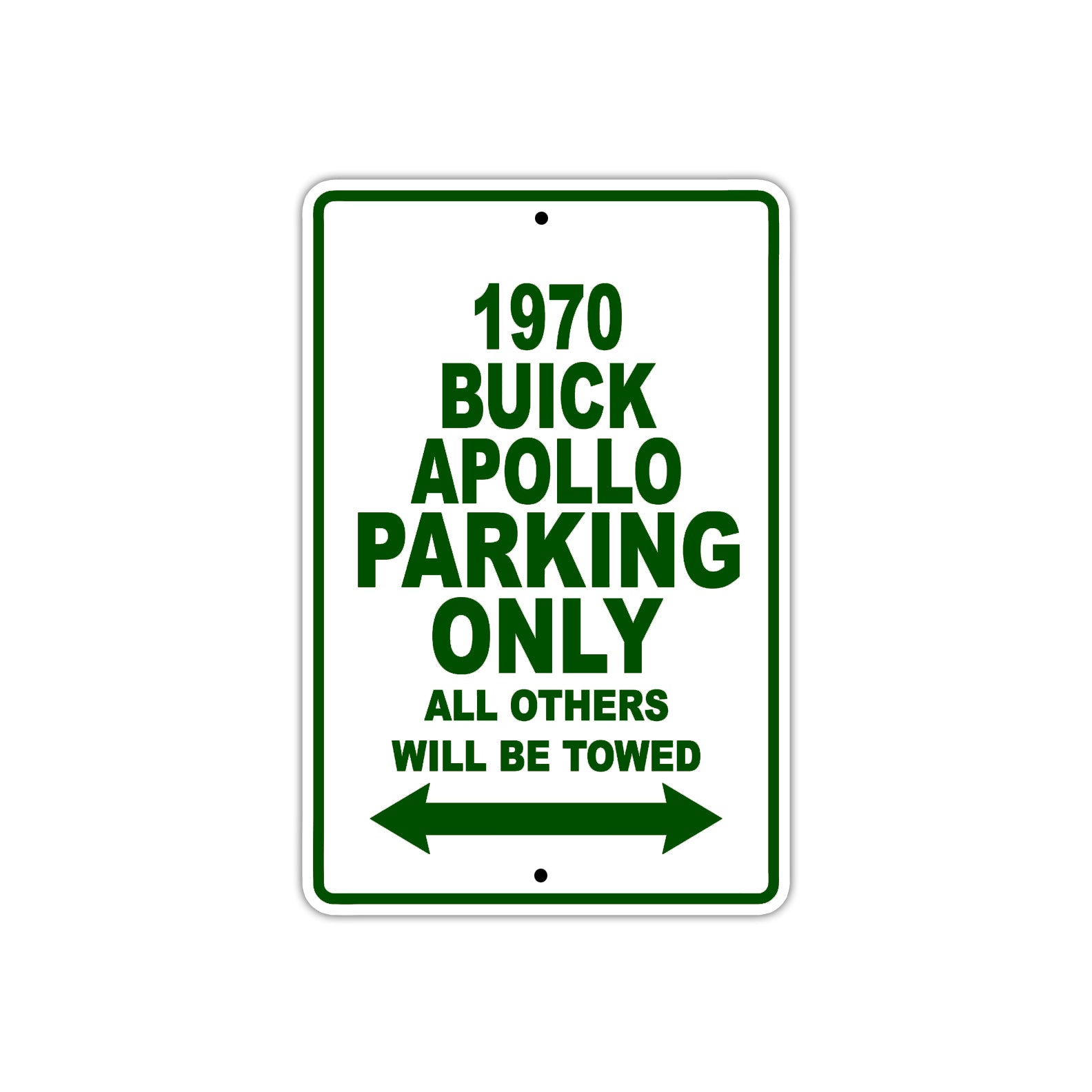 1970 Buick Apollo Car Parking Only All Others Will Be Towed Sign Plate