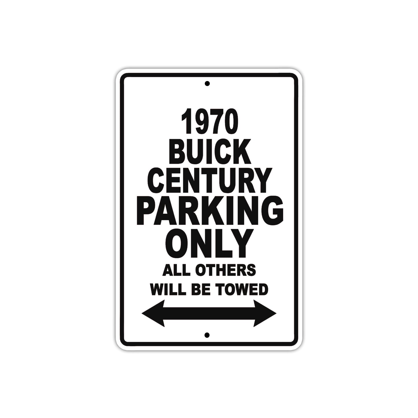 1970 Buick Century Car Parking Only All Others Will Be Towed Metal Sign 