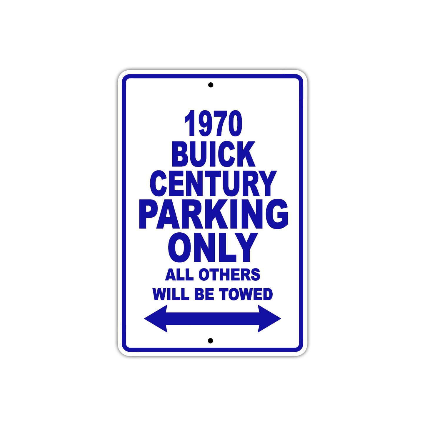 1970 Buick Century Car Parking Only All Others Will Be Towed Metal Sign Plate