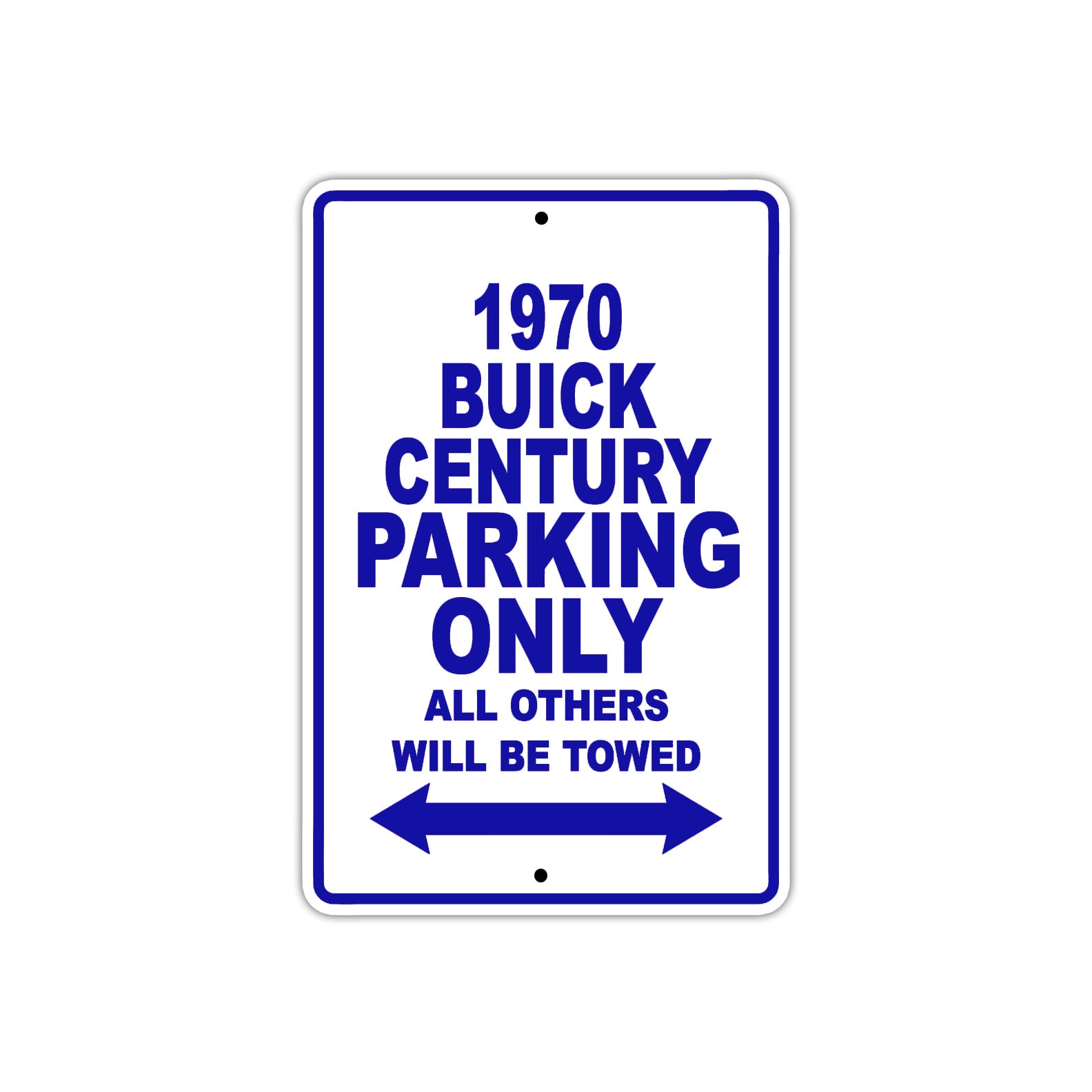 1970 Buick Century Car Parking Only All Others Will Be Towed Metal Sign Plate