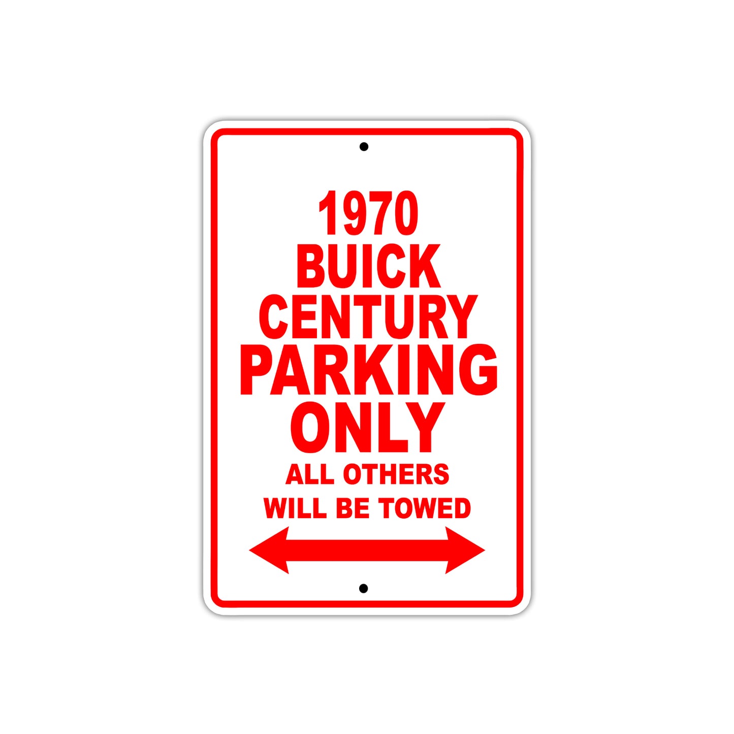 1970 Buick Century Car Parking Only All Others Will Be Towed Sign