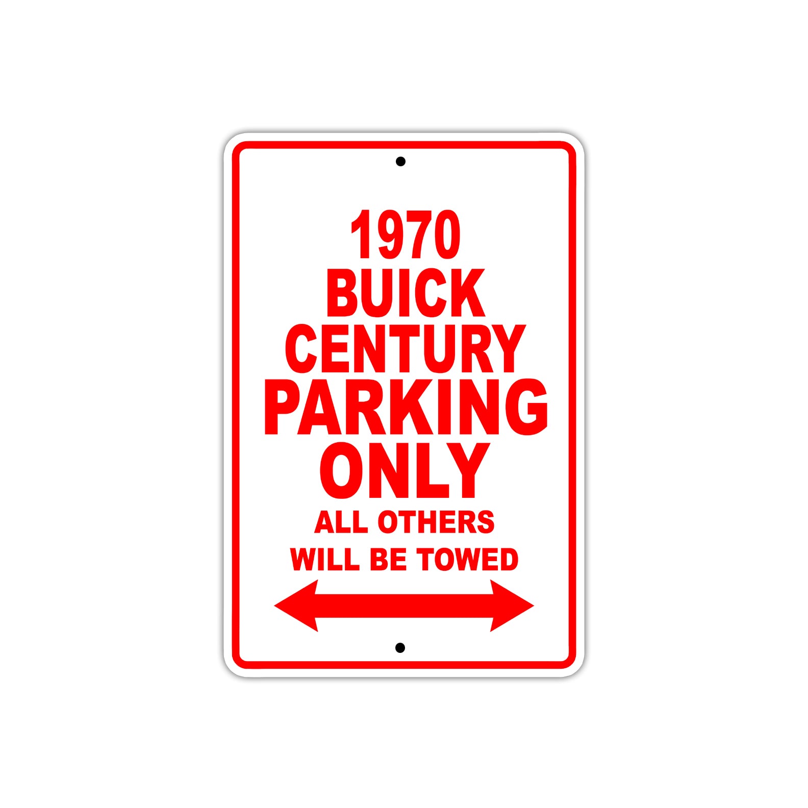 1970 Buick Century Car Parking Only All Others Will Be Towed Sign