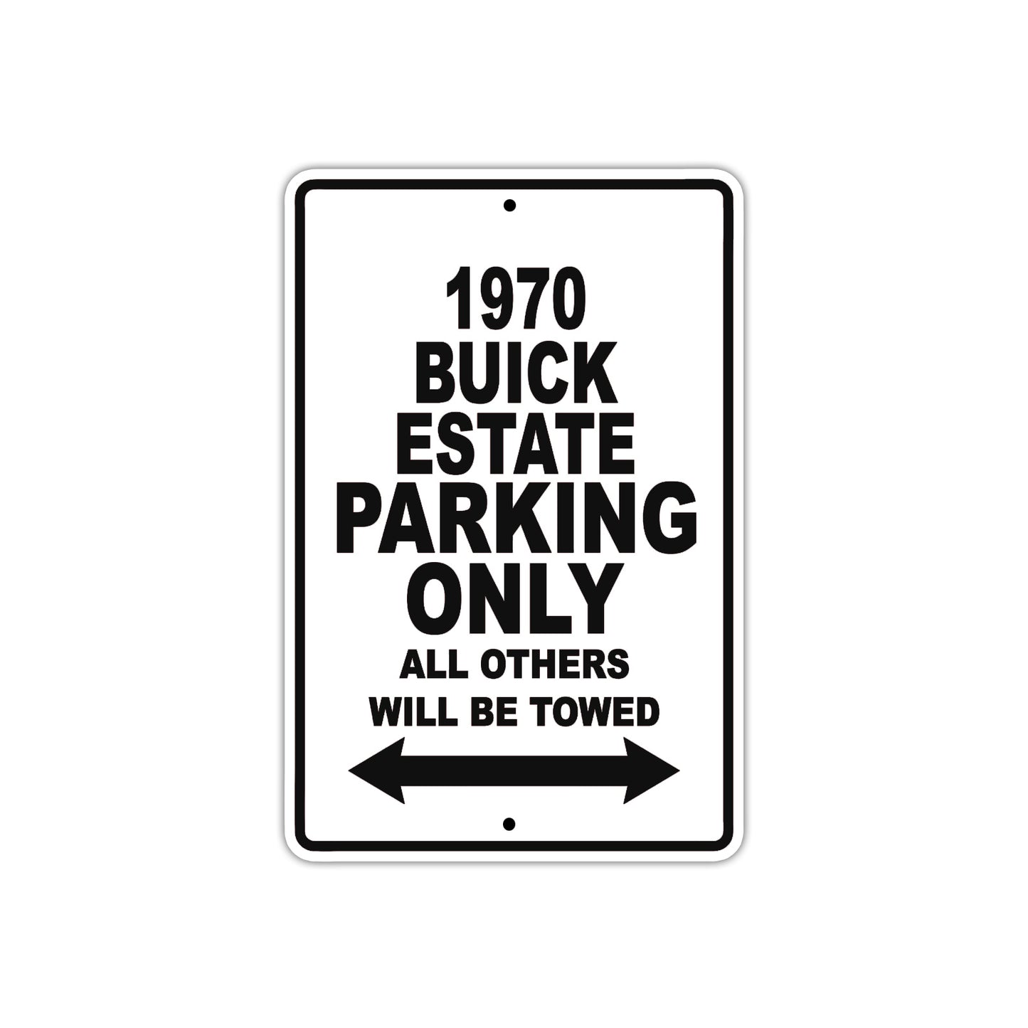 1970 Buick Estate Car Parking Only All Others Will Be Towed Meal Sign 