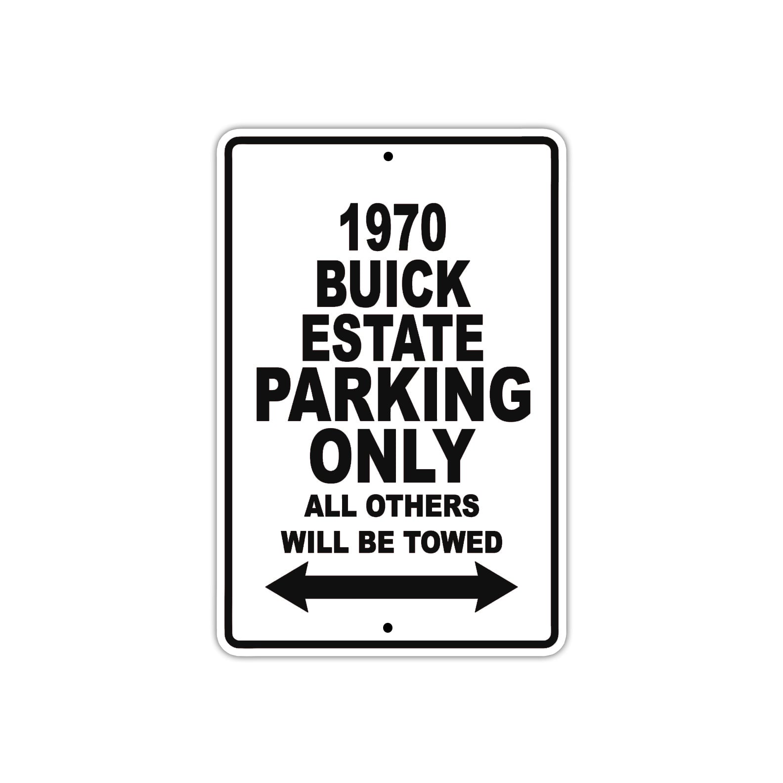 1970 Buick Estate Car Parking Only All Others Will Be Towed Meal Sign 