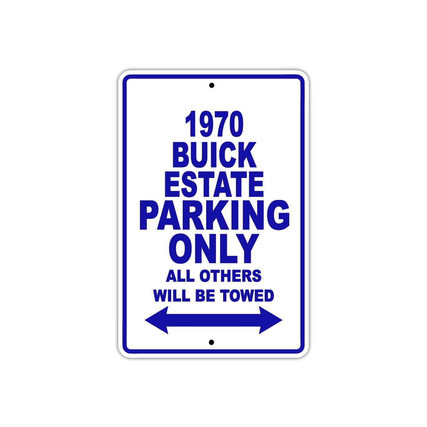 1970 Buick Estate Car Parking Only All Others Will Be Towed Meal Sign Plate