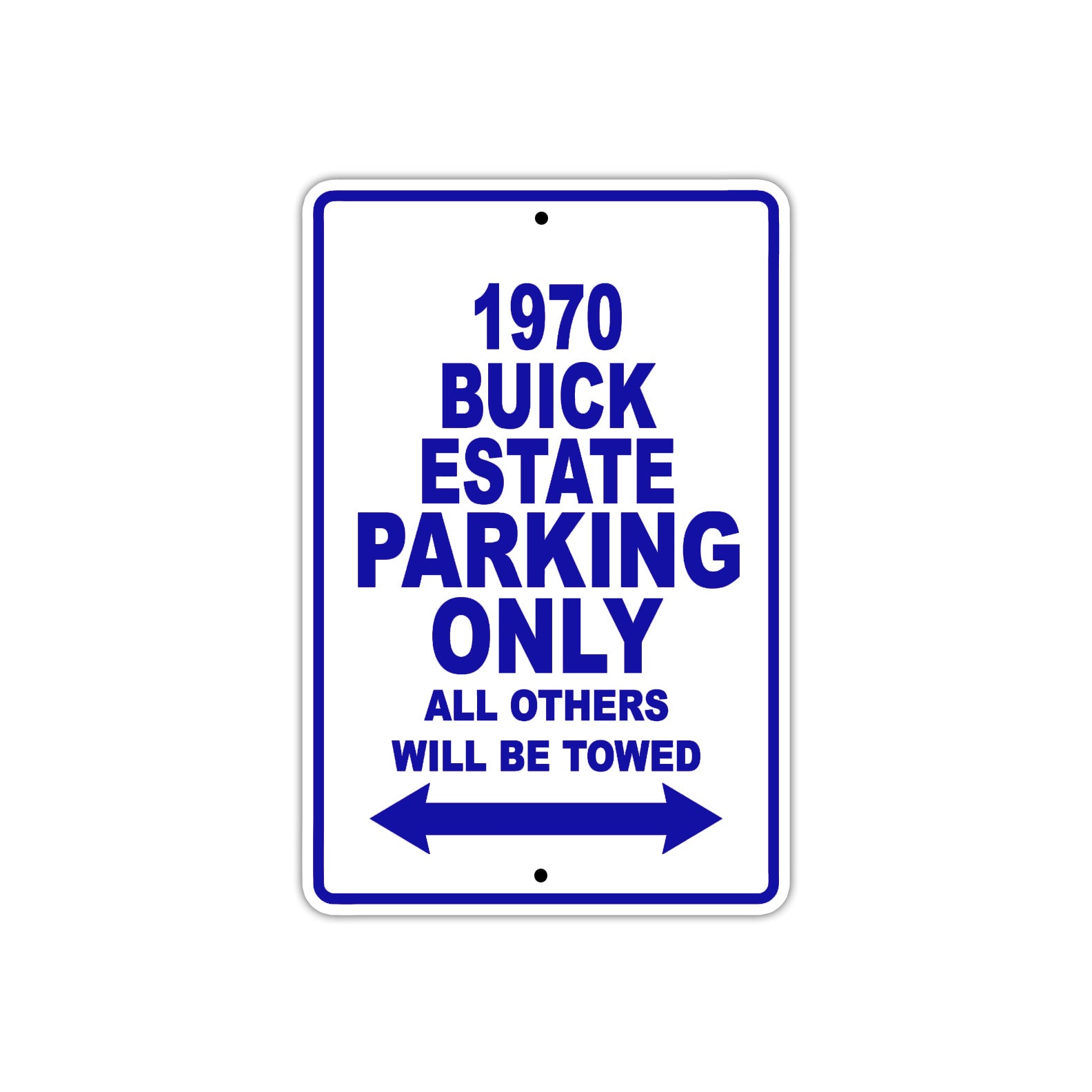 1970 Buick Estate Car Parking Only All Others Will Be Towed Meal Sign Plate