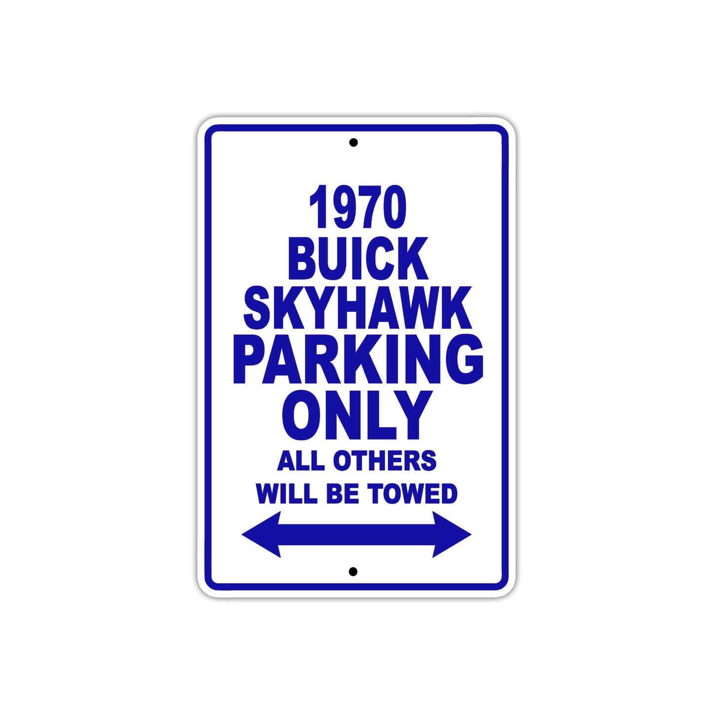 1970 Buick Skyhawk Car Parking Only All Others Will Be Towed Metal Sign Plate
