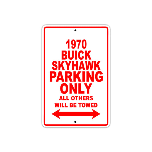1970 Buick Skyhawk Car Parking Only All Others Will Be Towed Sign