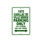 1970 Cadillac DE Ville Series Car Parking Only All Others Will Be Towed Sign Plate