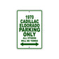 1970 Cadillac Eldorado Car Parking Only All Others Will Be Towed Sign